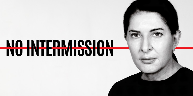 MARINA ABRAMOVIĆ - NO INTERMISSION