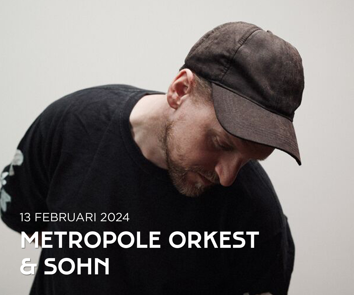 <br>METROPOLE ORKEST & SOHN