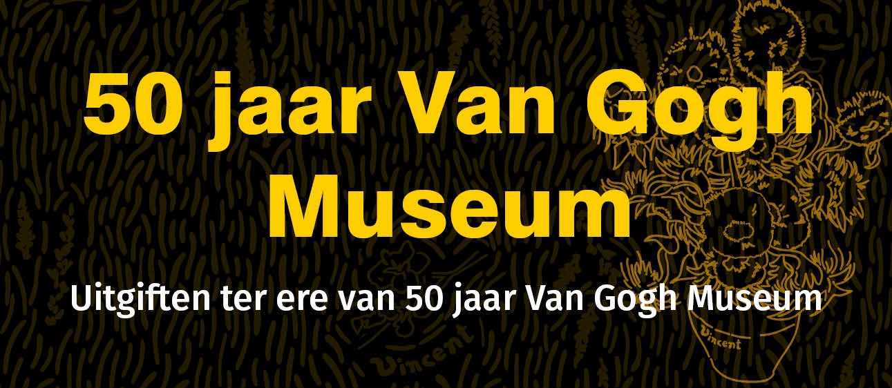 Bekijk en bestel: 50 jaar Van Gogh Museum