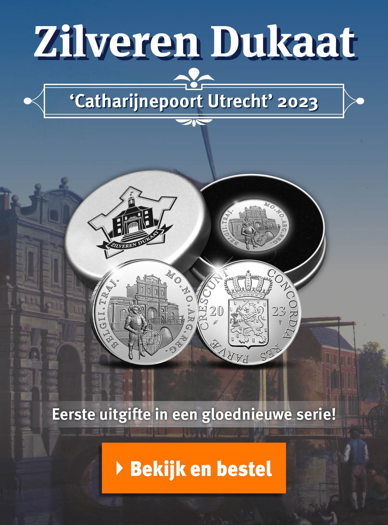 Bekijk en bestel: Zilveren Dukaat ‘Catharijnepoort Utrecht’ 2023
