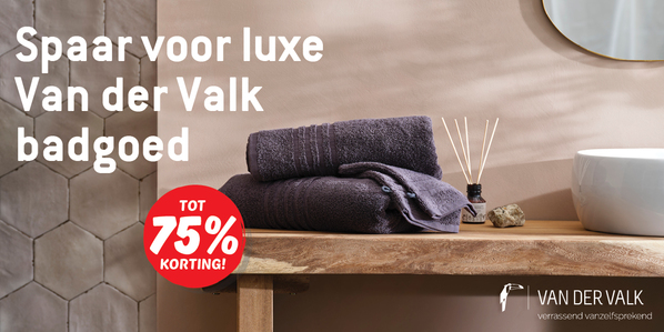 Spaar voor luxe Van der Valk badgoed