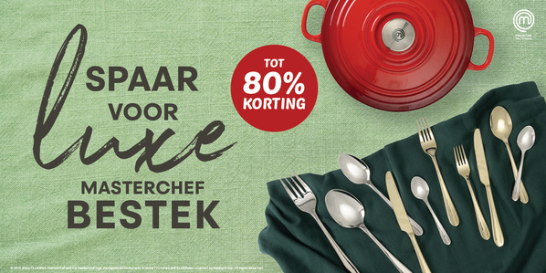 Spaar voor luxe MasterChef© bestek