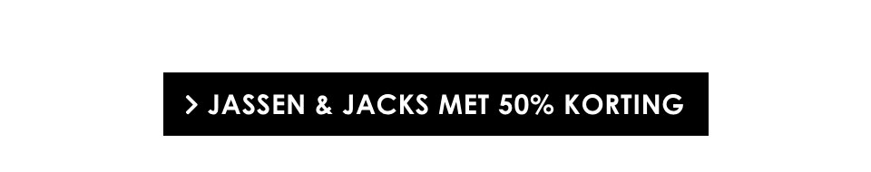 Bekijk nu jassen en jacks met 50 procent korting