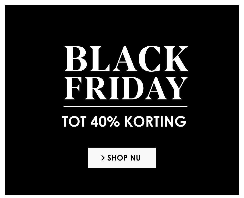 Black Friday tot 40% korting shop nu