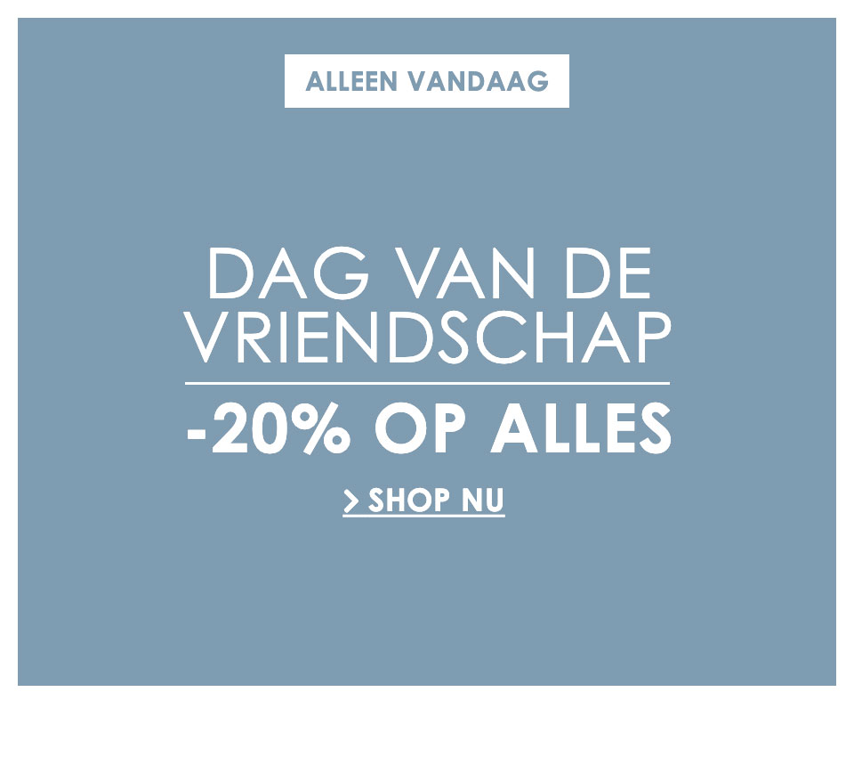 Shop alleen vandaag met 20% korting op alles