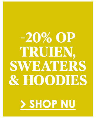 Bekijk 20% korting op truien, sweaters en hoodies