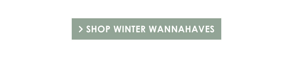 Shop nu winter wannahaves