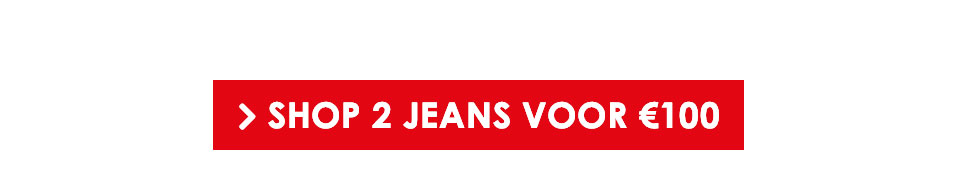 Shop nu 2 jeans voor €100