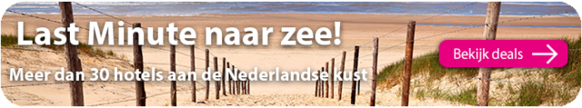 Last minute naar zee in Nederland