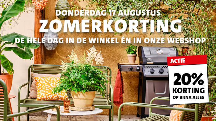 DONDERDAG 17 AUGUSTUS: 20% KORTING OP BIJNA ALLES*