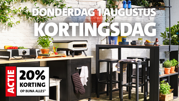 DONDERDAG 1 AUGUSTUS: 20% KORTING OP BIJNA ALLES*