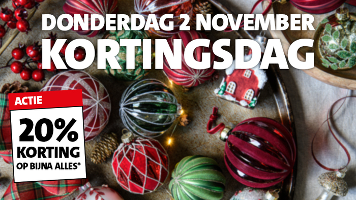 Kortingsdag: donderdag 2 november de gehele dag 20% korting zowel in alle winkels als online 