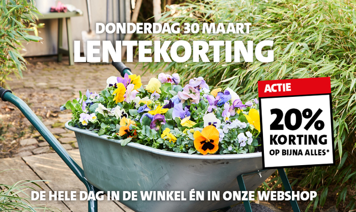 DONDERDAG 30 MAART: 20% KORTING OP BIJNA ALLES*