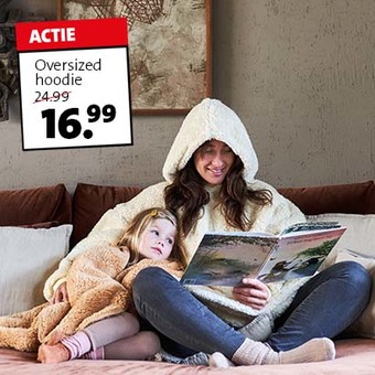 Met onze zachte hoodies zit jij er zeker weten warmpjes bij. VAN 24.99 VOOR 16.99